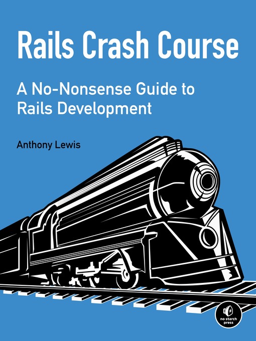 Title details for Rails Crash Course by Anthony Lewis - Available
